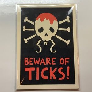 “Beware of Ticks!” original silkscreen print by Jacob Rolfe.